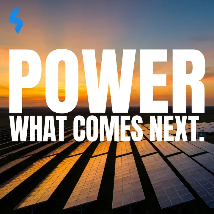 Power what comes next.